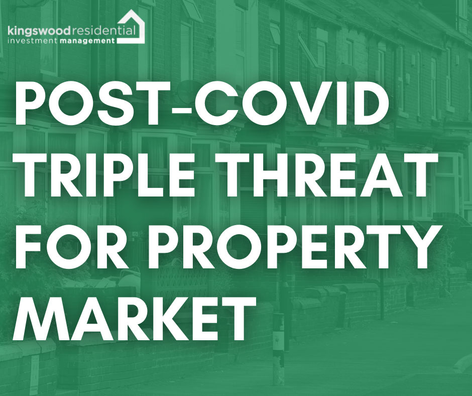 post-covid triple threat for property market